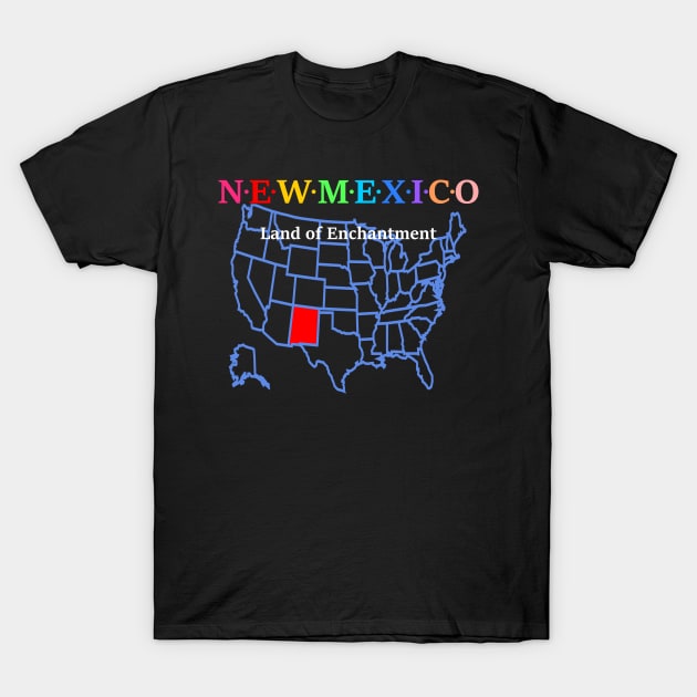 New Mexico, USA. Land of Enchantment. (With Map) T-Shirt by Koolstudio